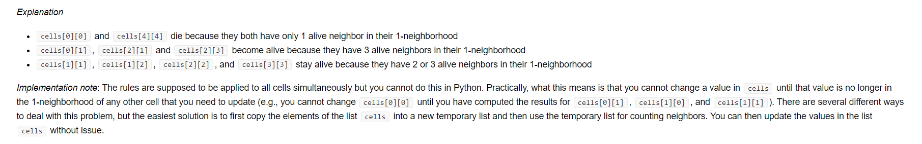 1-neighborhood (the cell itself does not count towards the number of living