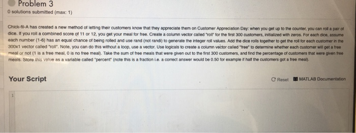  Matlab Please answer both Problem 3 0 solutions submitted (max: 1)