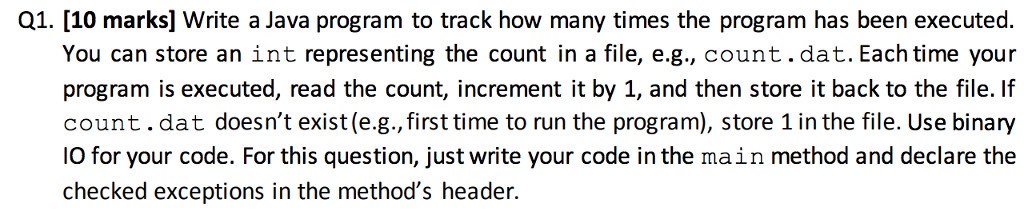  Q1. [10 marks] Write a Java program to track how many