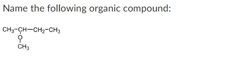  Name the following organic compound