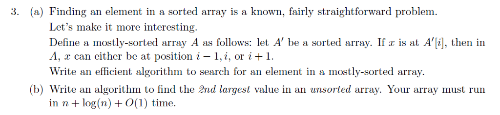 3. (a) Finding an element in a sorted array is a