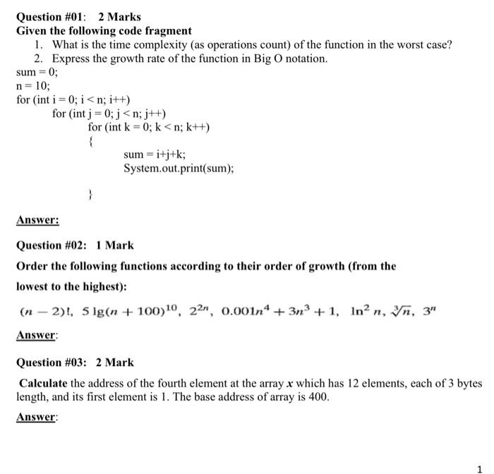  Question \#01: 2 Marks Given the following code fragment 1. What