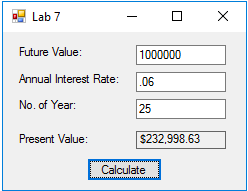 C# Programming: Create and test a Windows Forms application that applies the