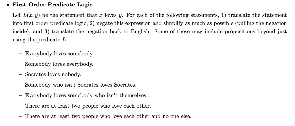 First Order Predicate Logic Let L(x, y) be the statement that