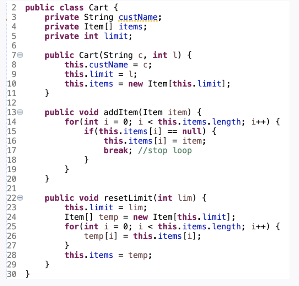 Item item5 = new Item("Pen", 2.48); Cart cart2 = new Cart("Jen", 3);