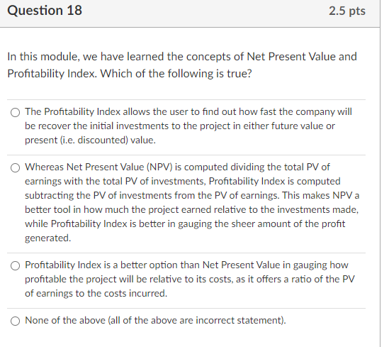 Answer both please Question 18 2.5 pts In this module, we
