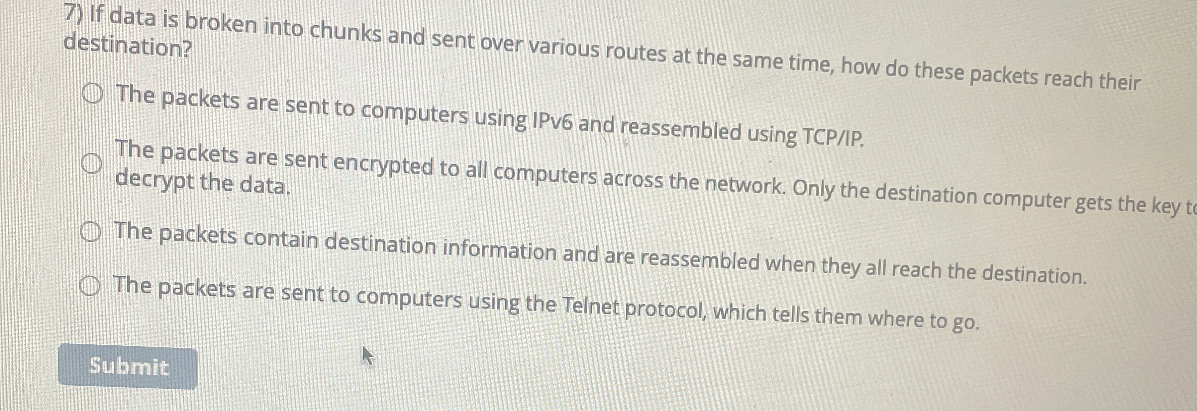  If data is broken into chunks and sent over various routes