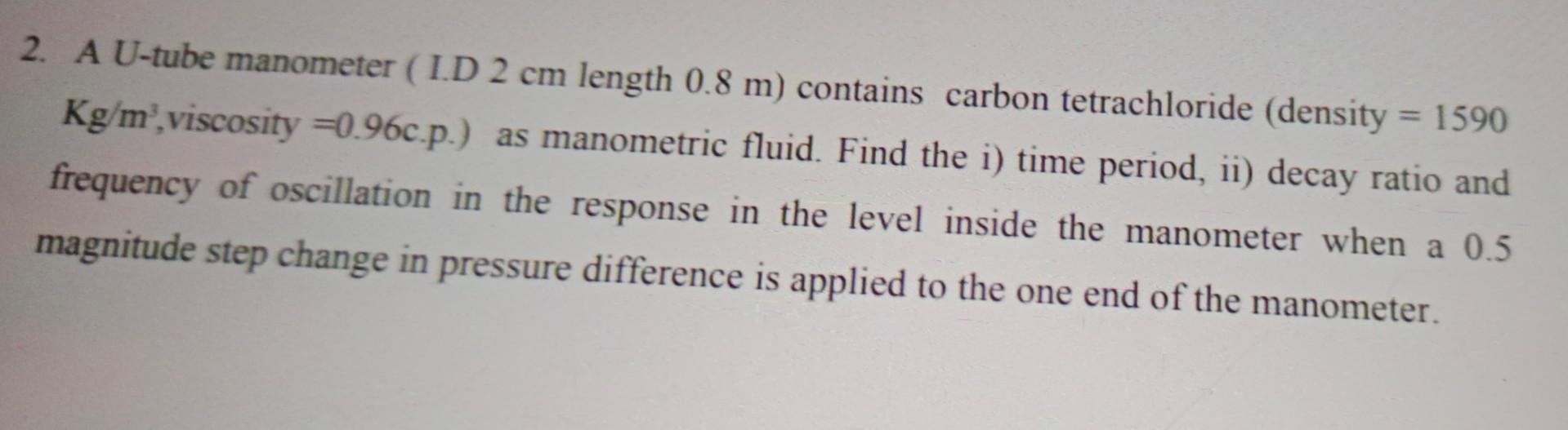  IPC NUMERICAL BASED PROBLEM PLEASE SOLVE IT 2. A U-tube manometer