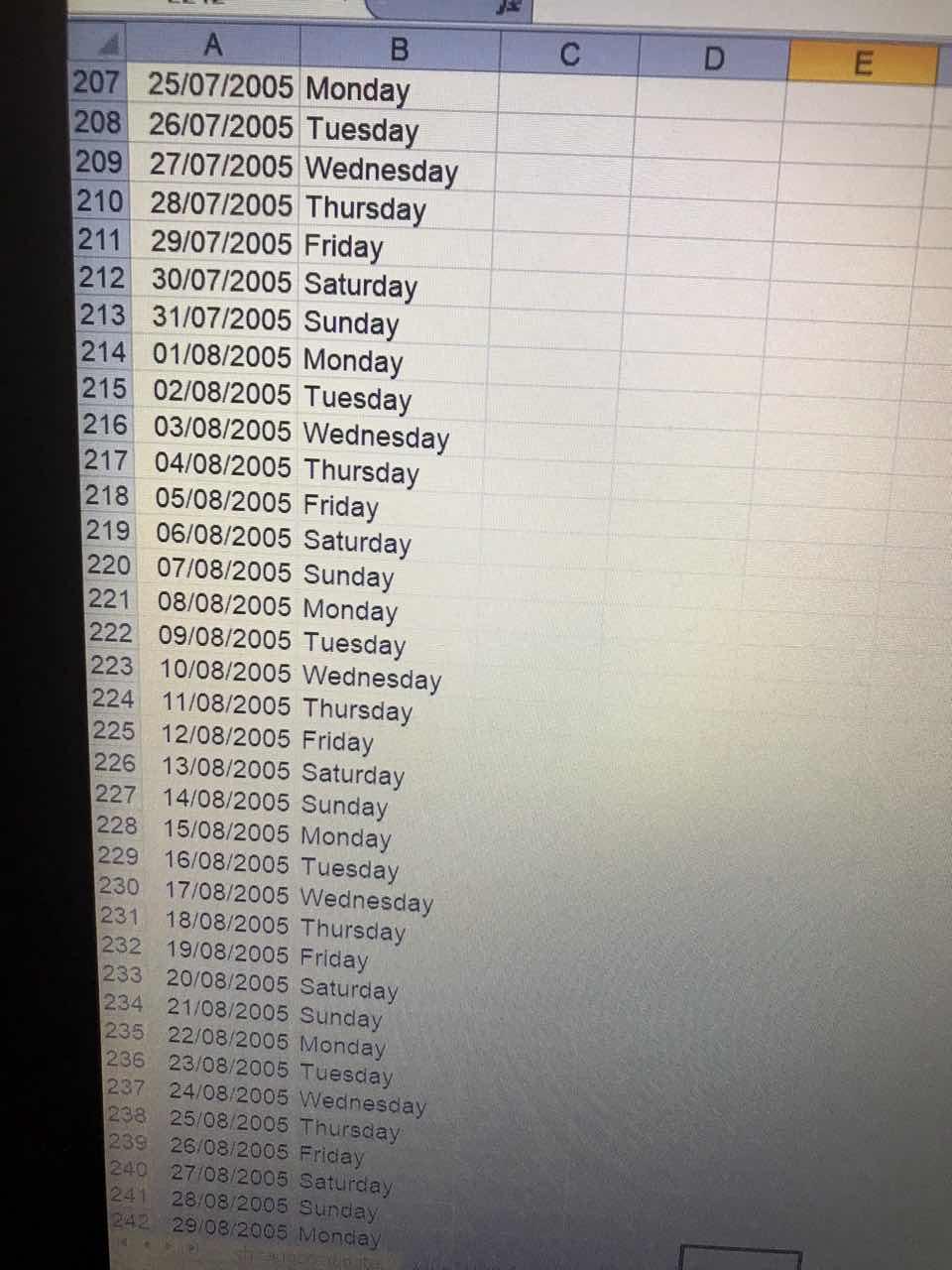 06/01/2005 Thursday 8 07/01/2005 Friday 9 08/01/2005 Saturday 10 09/01/2005 Sunday 11