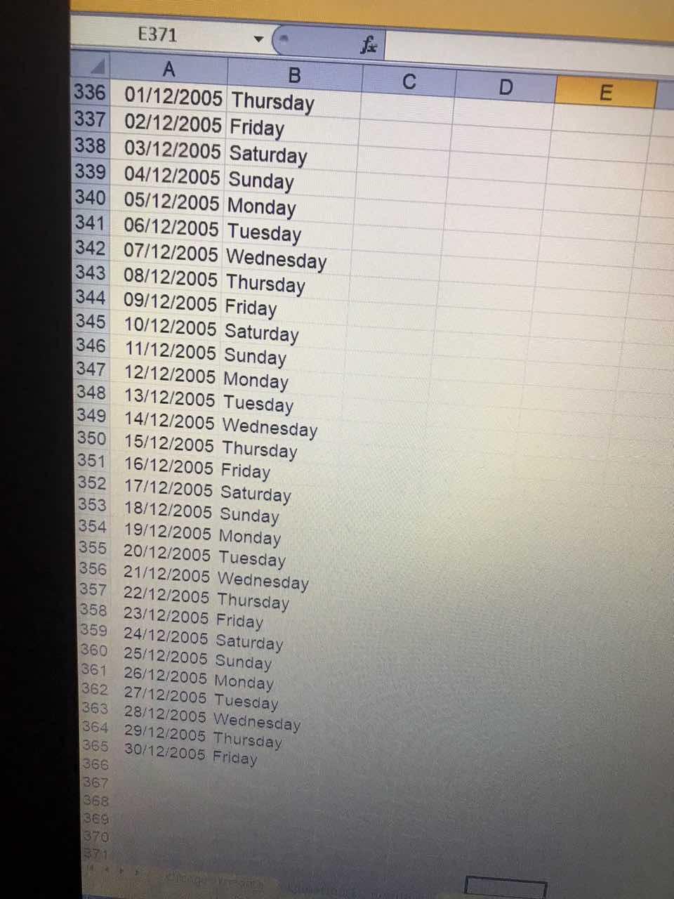 Saturday 24 23/01/2005 Sunday 25 24/01/2005 Monday 26 25/01/2005 Tuesday 27 26/01/2005