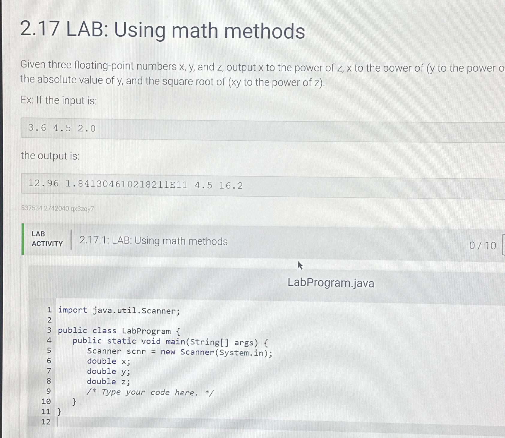  2.17 LAB: Using math methods Given three floating-point numbers x,y, and
