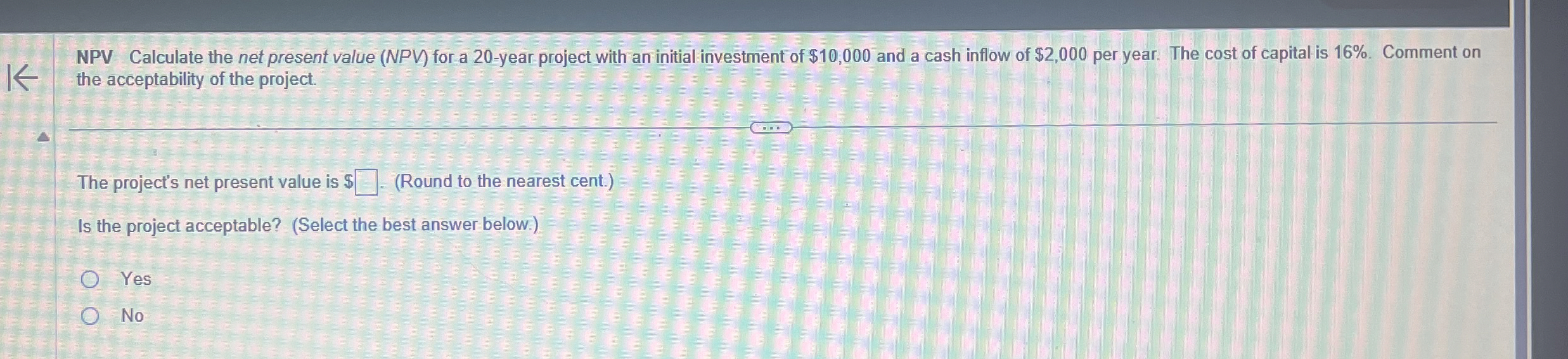  NPV Calculate the net present value (NPV) for a 20-year project