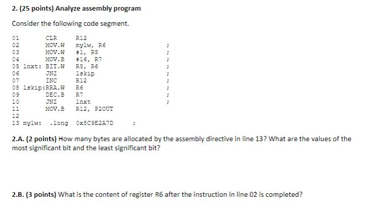  2. (25 points) Analyze assembly program Consider the following code segment.