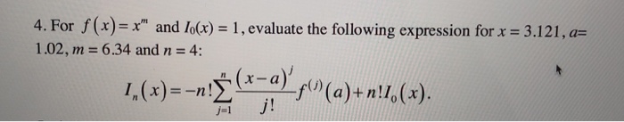  MATLAB (Please help write this code) 4. For f (x)-x" and