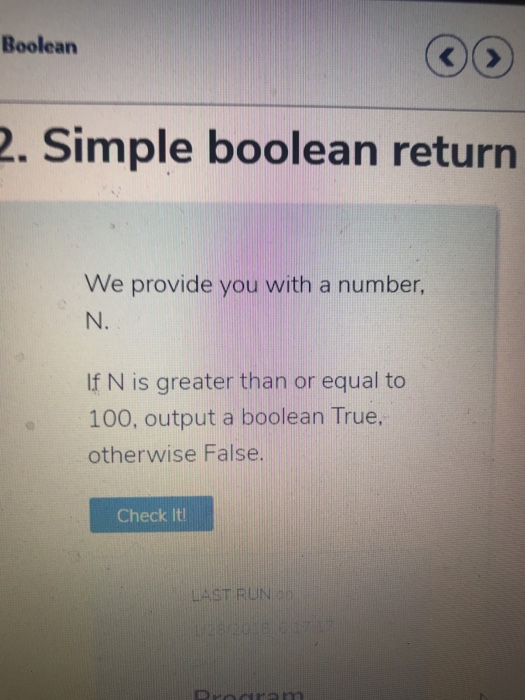  Boolean 2. Simple boolean return We provide you with a number