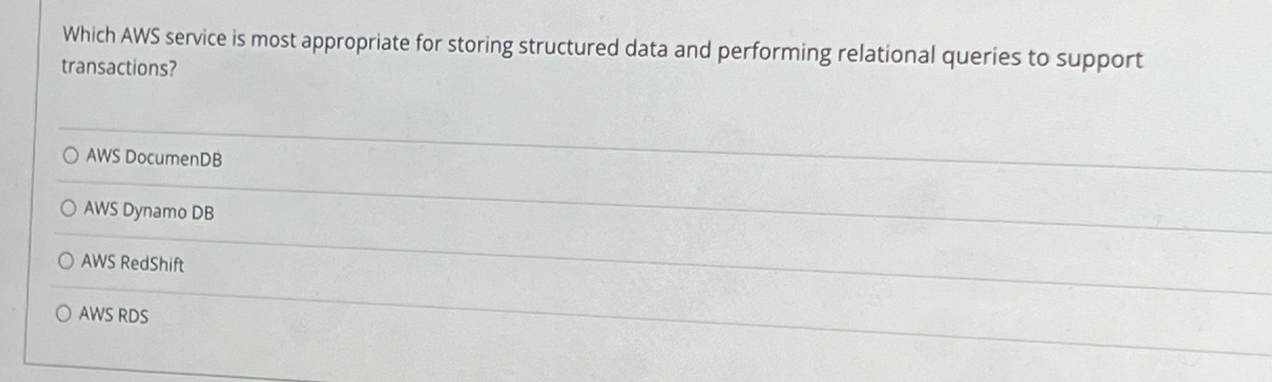  Which AWS service is most appropriate for storing structured data and
