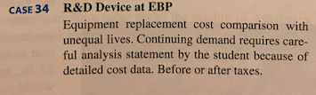 show work please,, i need asap CASE 34 R&D Device at EBP