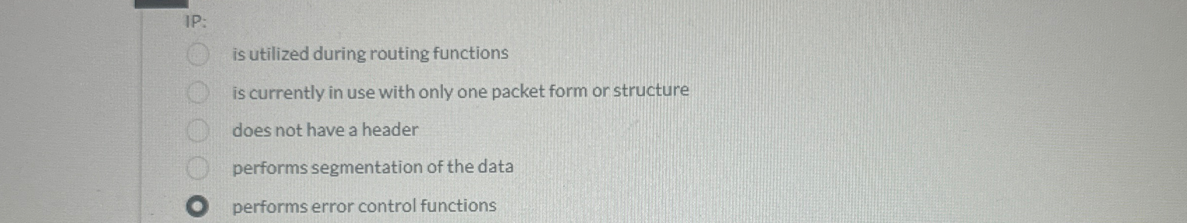  IP: is utilized during routing functions is currently in use with