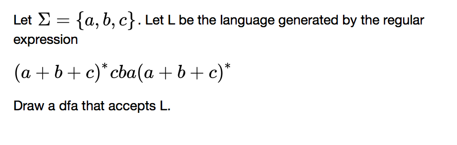  Let sigma = {a, b, c}. Let L be the language