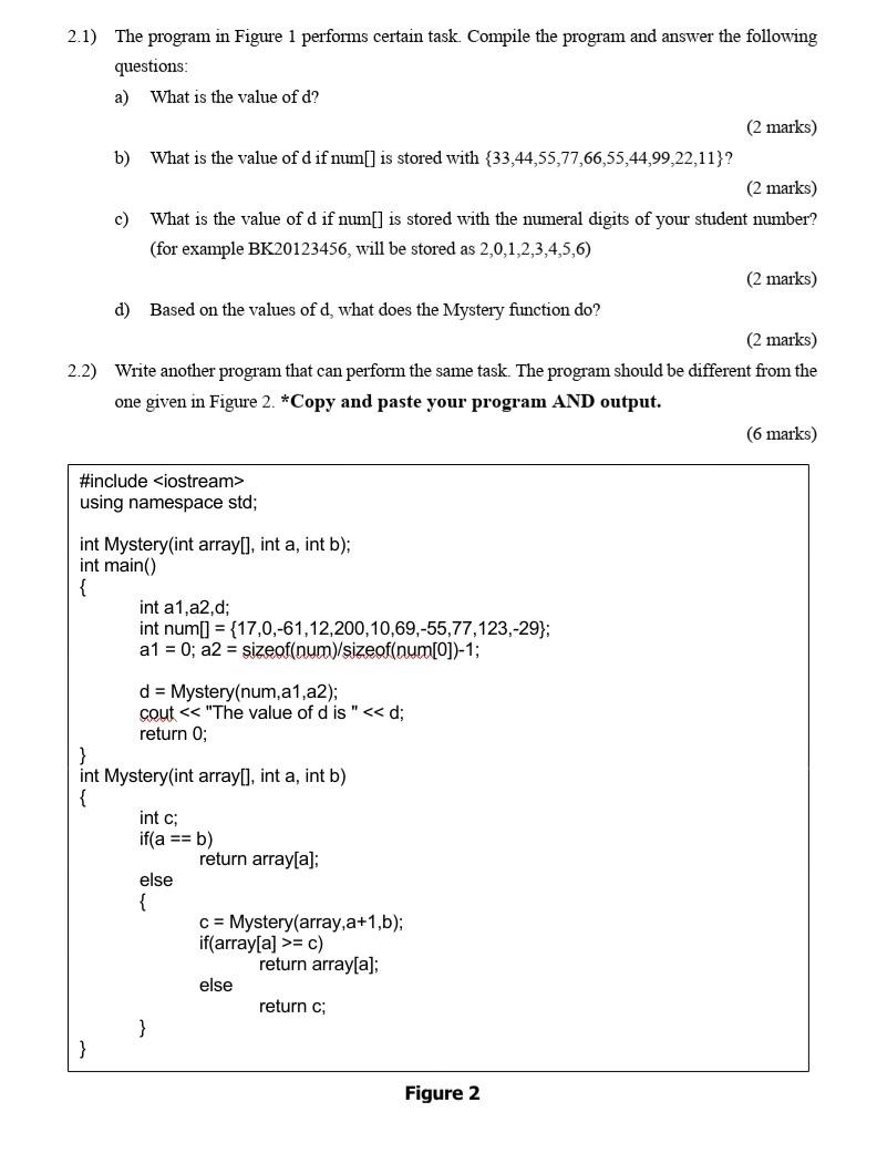  2.1) The program in Figure 1 performs certain task. Compile the