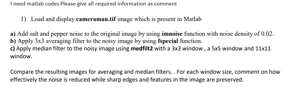  I need matlab codes.Please give all required information as comment 1)
