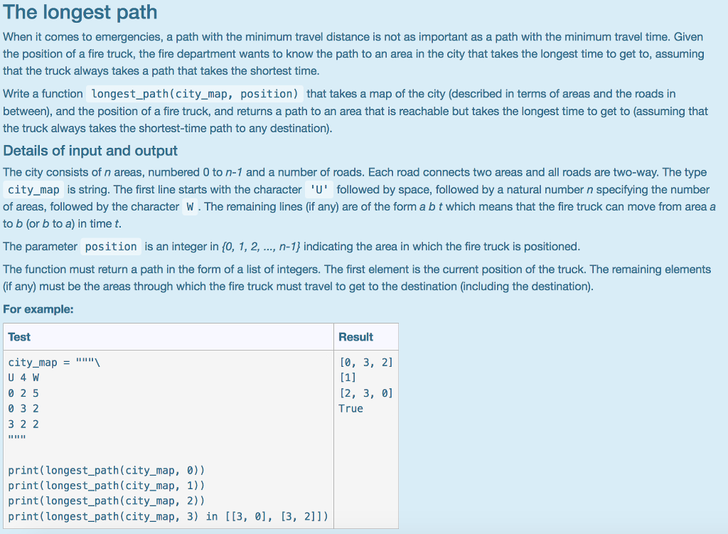 Please code using Python The longest path When it comes to emergencies,