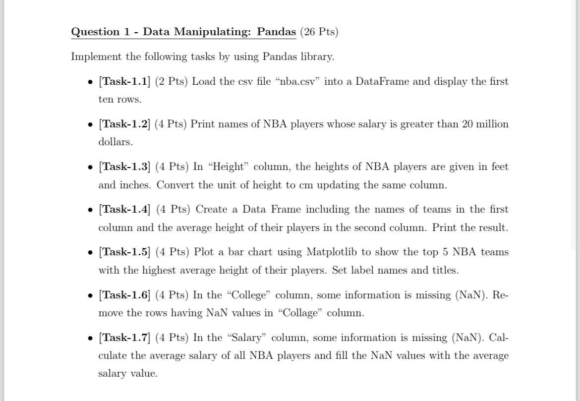 Question 1- Data Manipulating: Pandas (26 Pts) Implement the following tasks