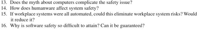  13. Does the myth about computers complicate the safety issue? 14.