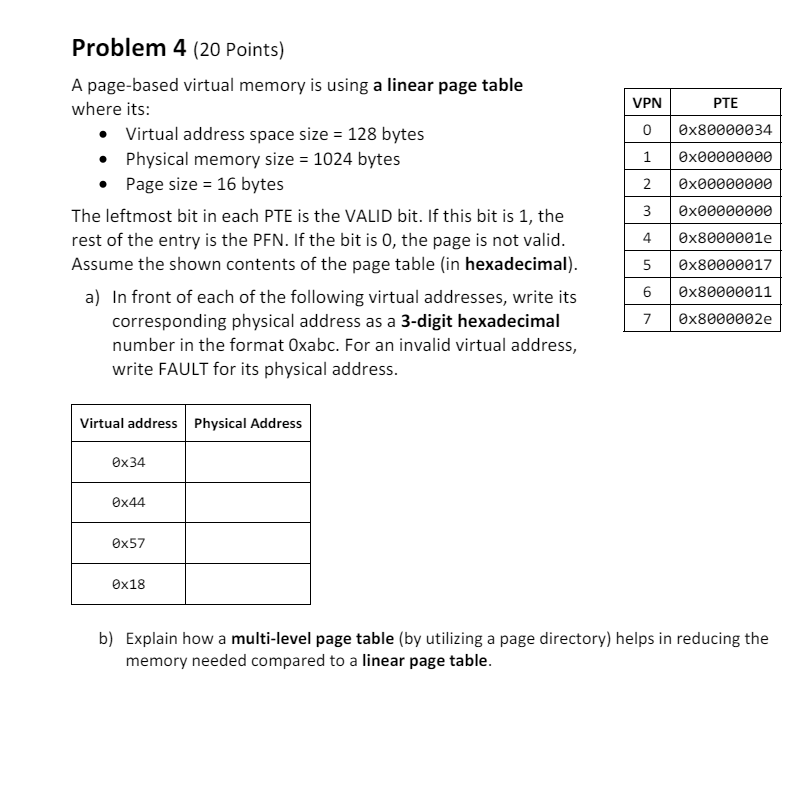  Problem 4(20 Points) A page-based virtual memory is using a linear