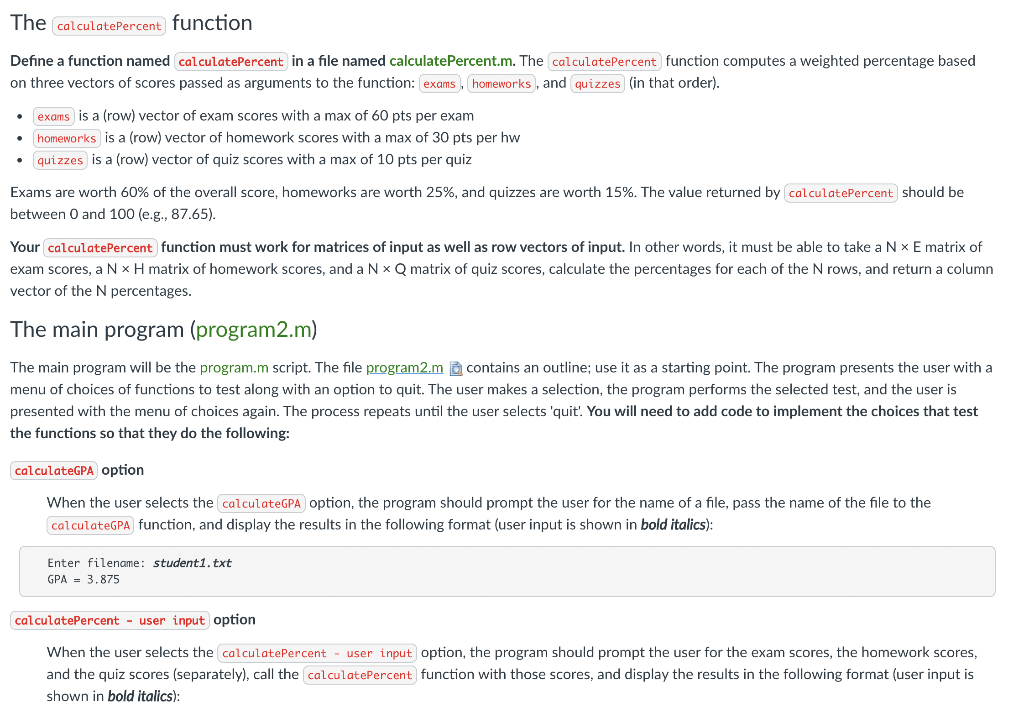 MATLAB as well as doing user (console) and file input and output.