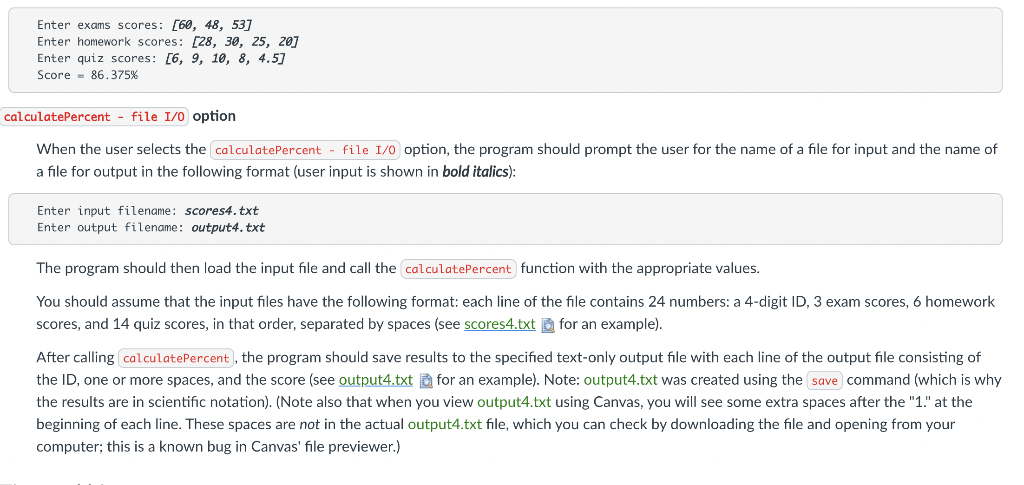 The main program (the outline of which is provided for you) interacts