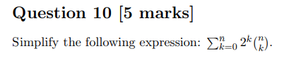  Question 10 [5 marks] Simplify the following expression: Ek= 2%()