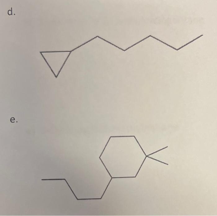 Give iupac Name for each compound d. e