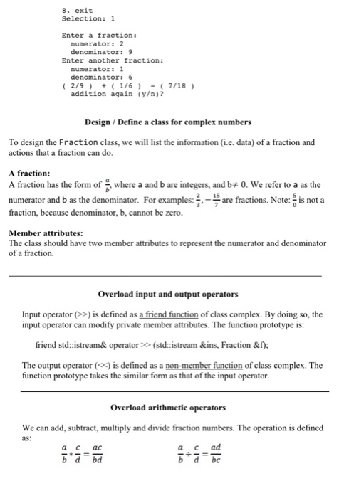 Fraction. A fraction is composed of numerator and denominator. In addition to