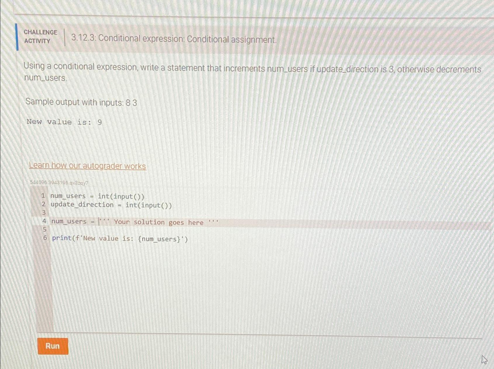  CHALLENGE ACTIVITY 3.12.3: Conditional expression: Conditional assignment. Using a conditional expression,