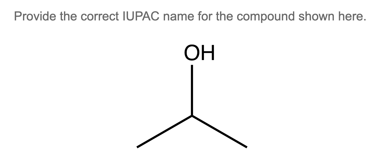  Provide the correct IUPAC name for the compound shown here