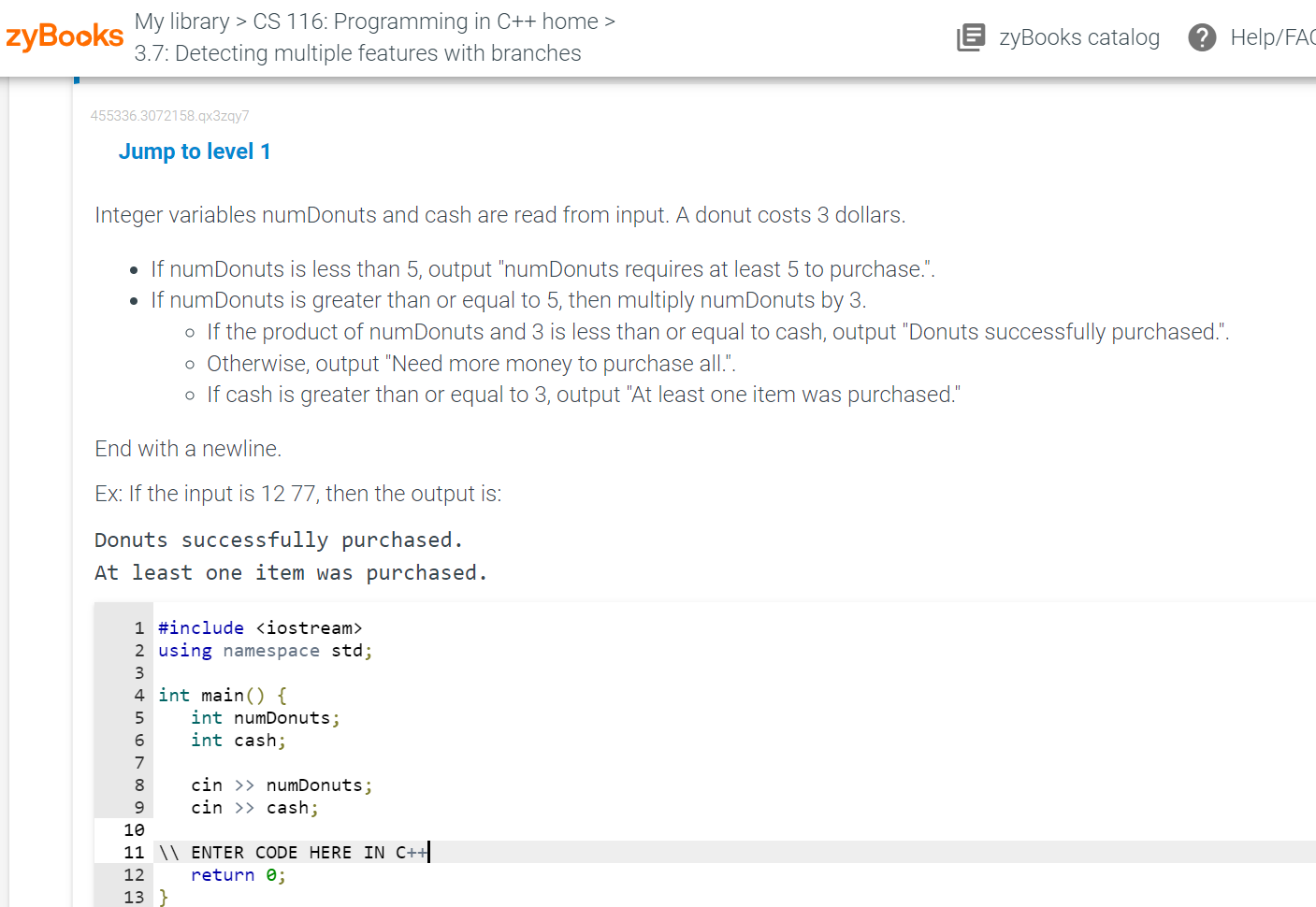 Please write in C++ :) ZyBooks My library > CS 116: Programming
