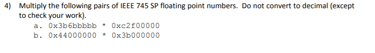 Please answer a and b and show all work! 4) Multiply