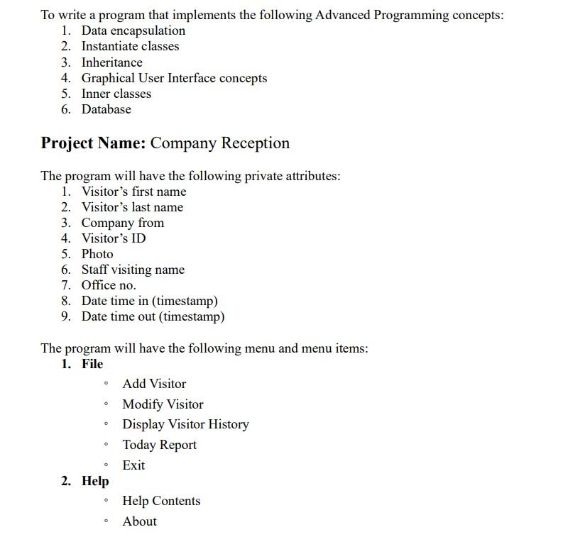  To write a program that implements the following Advanced Programming concepts:
