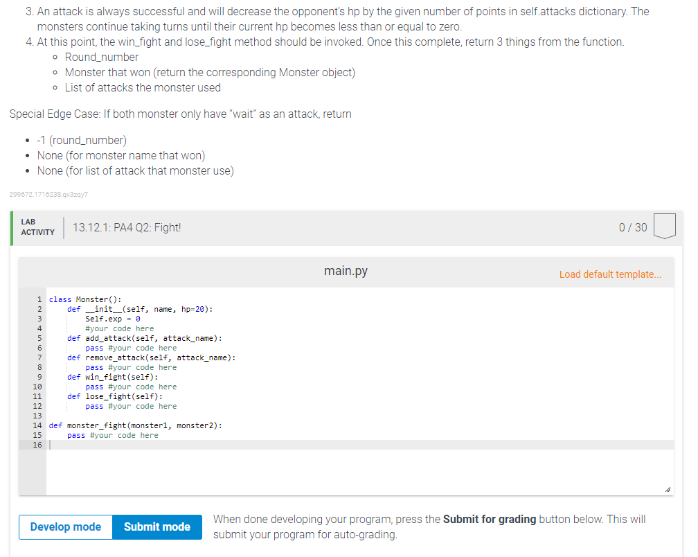 {'wait': 0} self.name = name self.known_attacks = {'sneak_attack': 1, 'slash': 2, 'ice_storm':