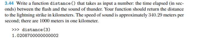  3.44 Write a function distance that takes as input a number: