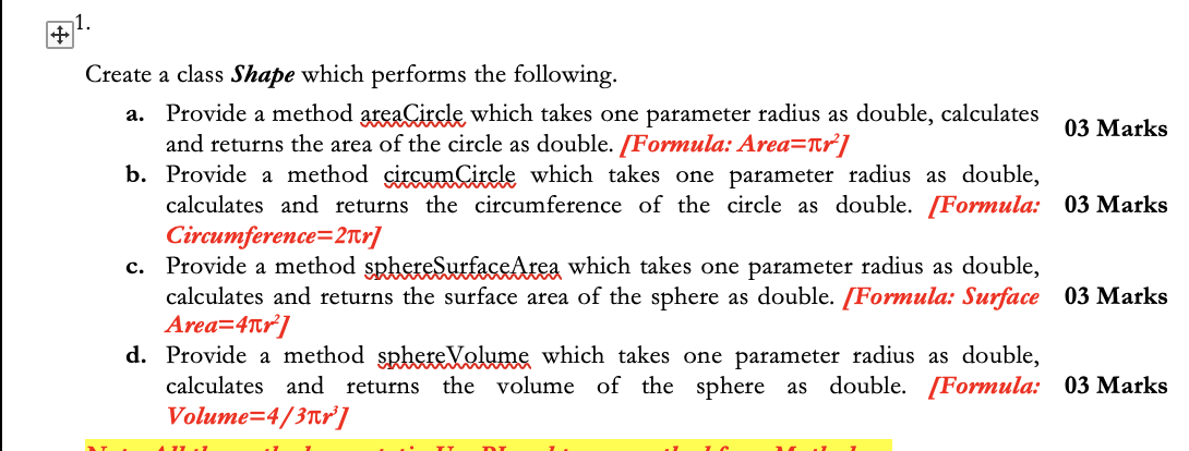  1. Create a class Shape which performs the following. a. Provide