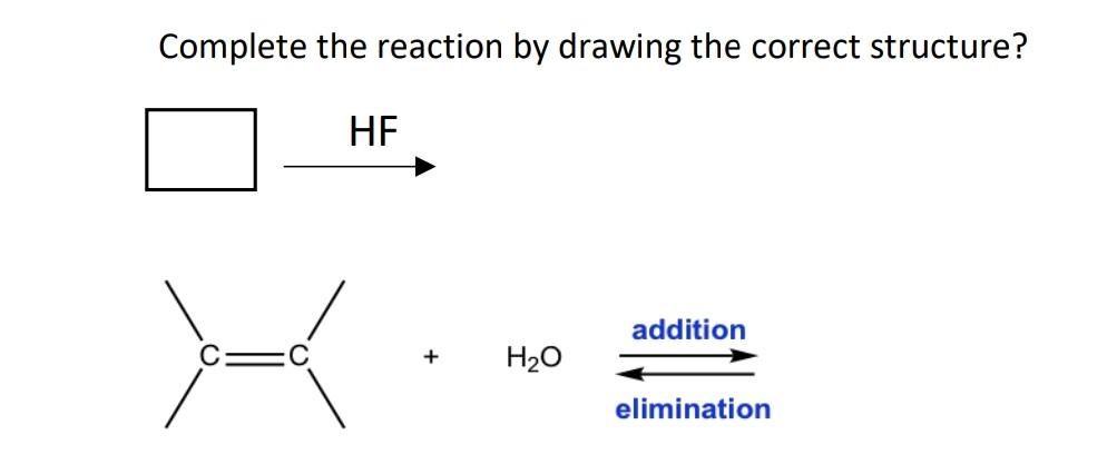  could you please draw it for me Complete the reaction by