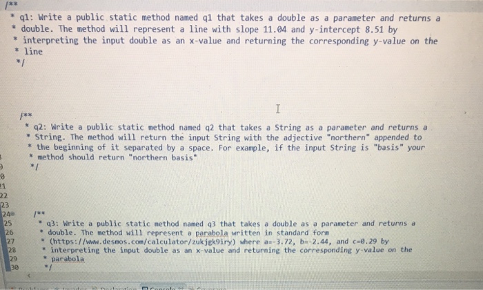  * q1: Write a public static method named ql that takes