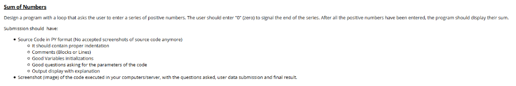 Using Python Language Design a program with a loop that asks the