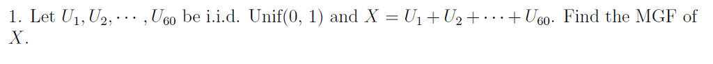 1. Let U1, U2. . . . , U60 be i.id.