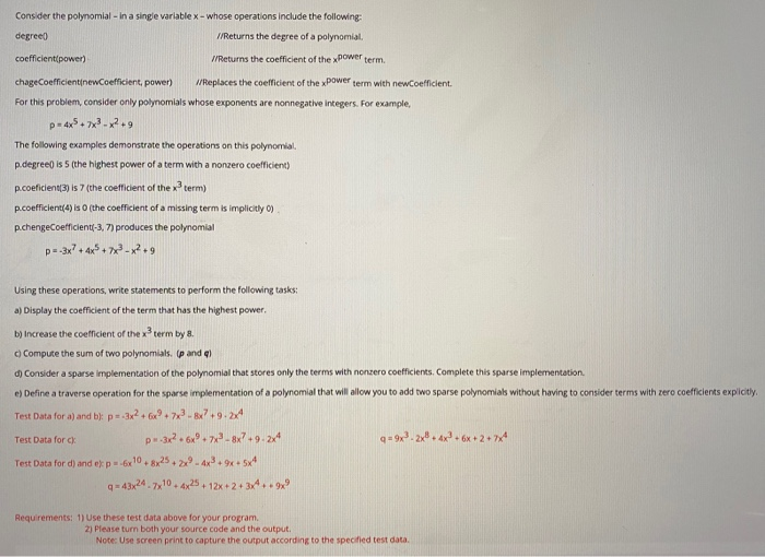  using c++ will have to run on mac Consider the polynomial