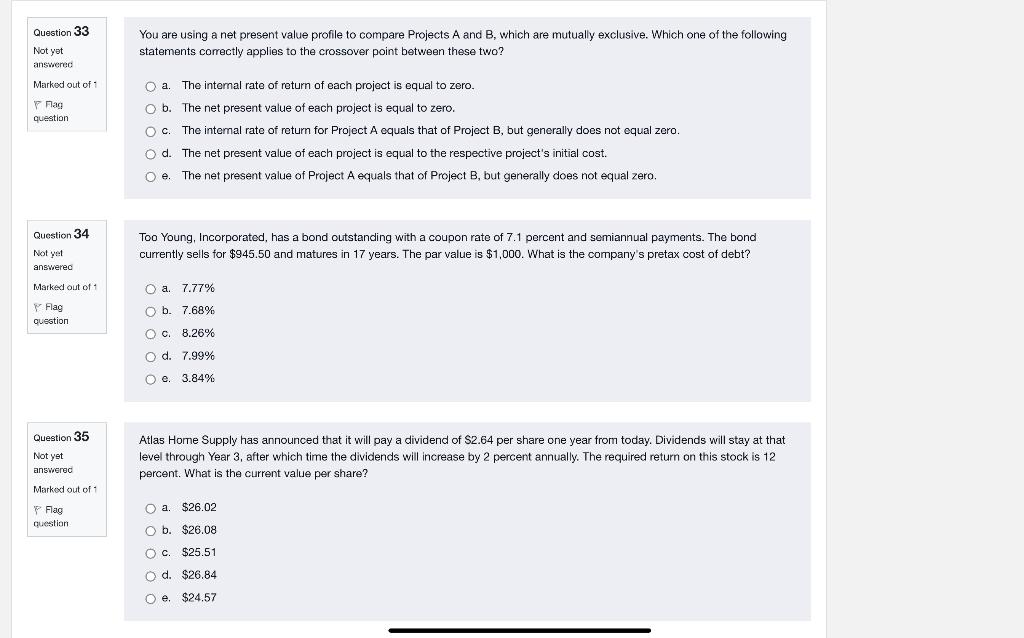 You are using a net present value profile to compare Projects