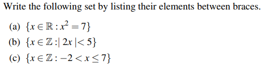 Write the following set by listing their elements between braces. (a)