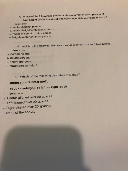  Programming C++ No working needed, just the letter answer. All questions